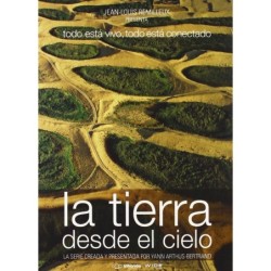 La Tierra desde el cielo: Todo está vivo, todo está conectado